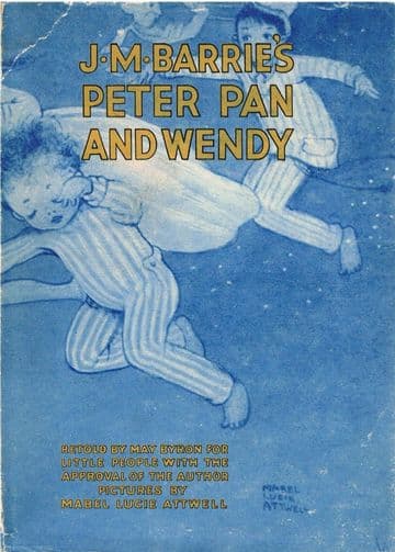 BARRIE, J. M. (Re-told by May Byron) Peter Pan & Wendy