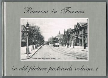 Barrow-in-Furness in Old Picture Postcards: Volume 1 Bryn Trescatheric