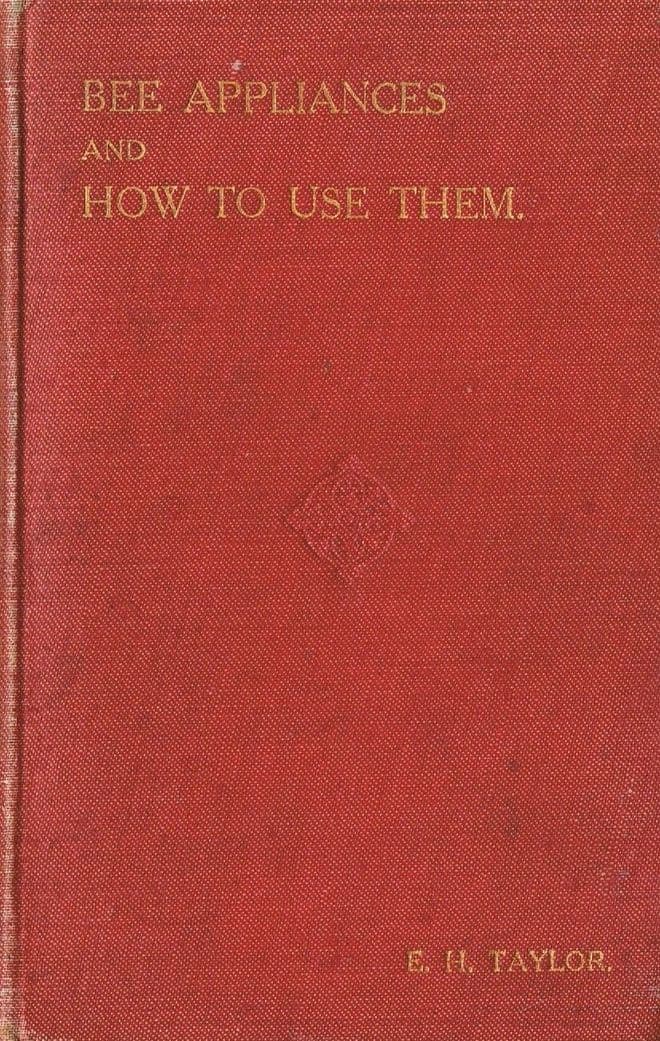 Bee Appliances And How to Use Them TAYLOR, E. H