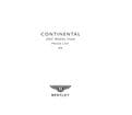 Bentley Continental GT. The Luxury of Freedom, The Luxury of Time