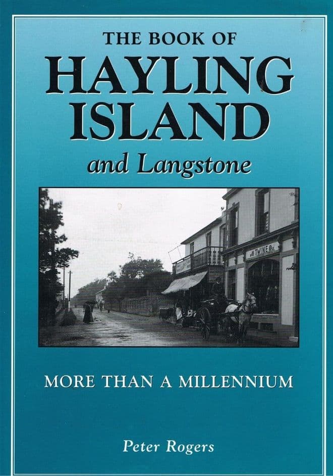 BOOK OF HAYLING ISLAND AND LANGSTONE    PETER ROGERS