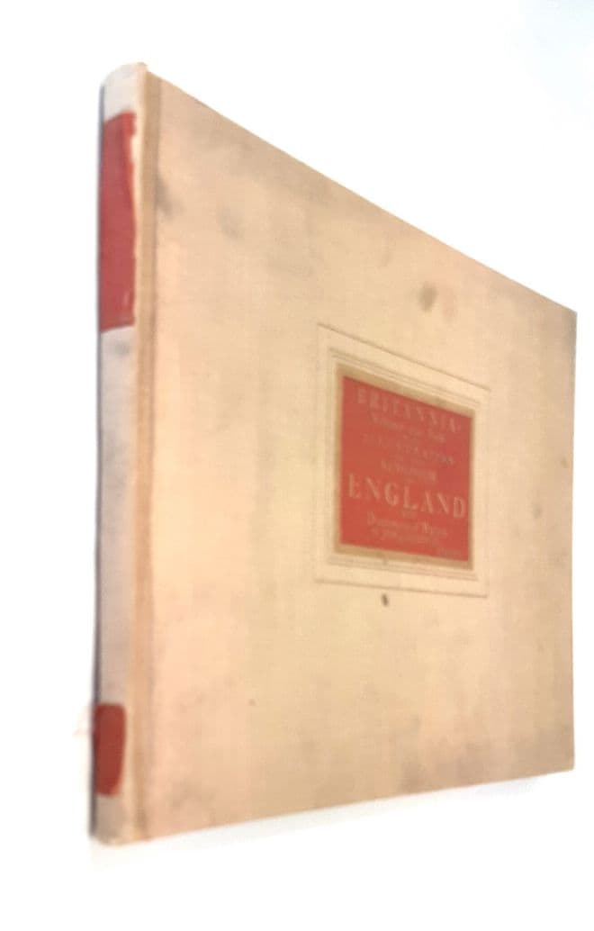 Britannia. Volume the First: An Illustration of the Kingdom of England and Dominion of Wales: By a G