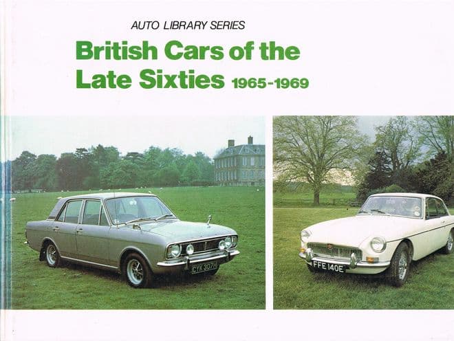 British Cars of the Late Sixties, 1965-1969 VOLLER, David J.