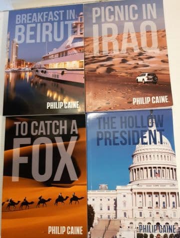 CAINE, Philip The Hollow President; Breakfast in Beirut; To Catch a Fox; Picnic in Iraq (signed copi