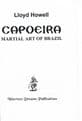 Capoeira: Martial Art of Brazil (first UK edition) HOWELL, Lloyd John