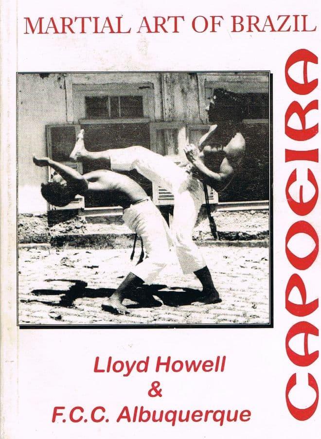 Capoeira: Martial Art of Brazil (first UK edition) HOWELL, Lloyd John