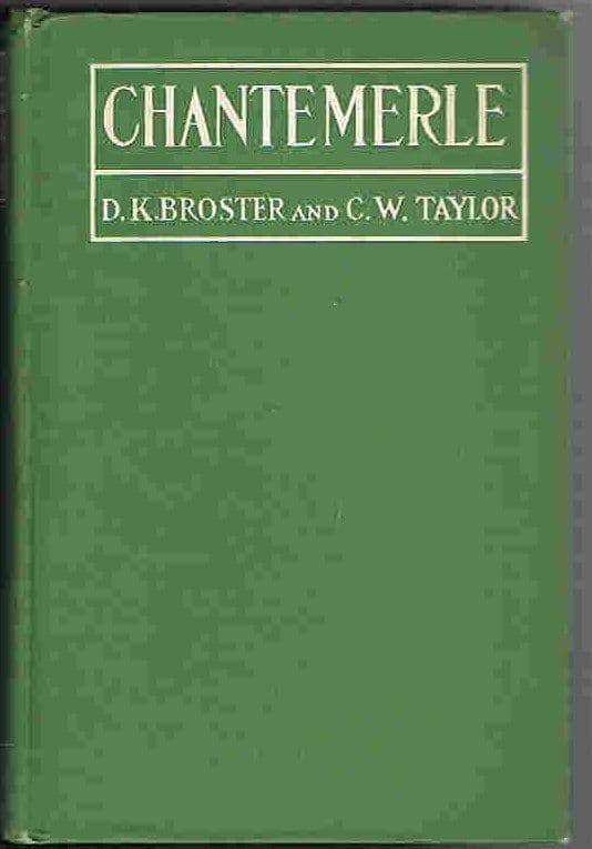 Chantemerle, a Romance of the Vendean War, Broster, Dorothy Kathleen and Taylor,