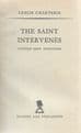 CHARTERIS, Leslie The Saint Intervenes (Originally published as 