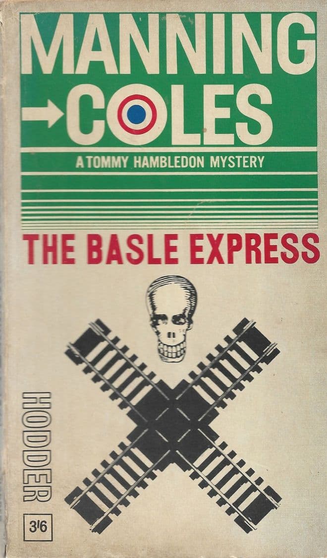 COLES, Manning The Basle Express (Hodder 726) : A Tommy Hambledon Mystery