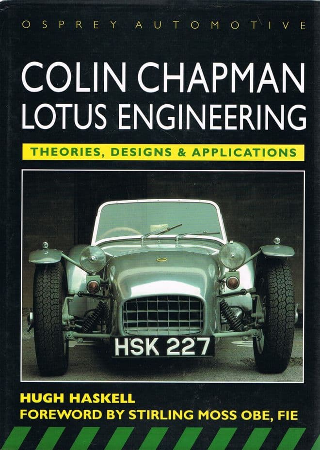 Colin Chapman Lotus Engineering. Theories, Designs and Applications. HASKELL, Hugh