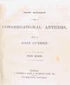 Congregational Anthems, First Series. (Staff Notation)  CURWEN, John (Editor)