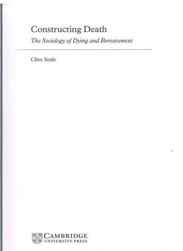Constructing Death: The Sociology of Dying and Bereavement Clive Seale