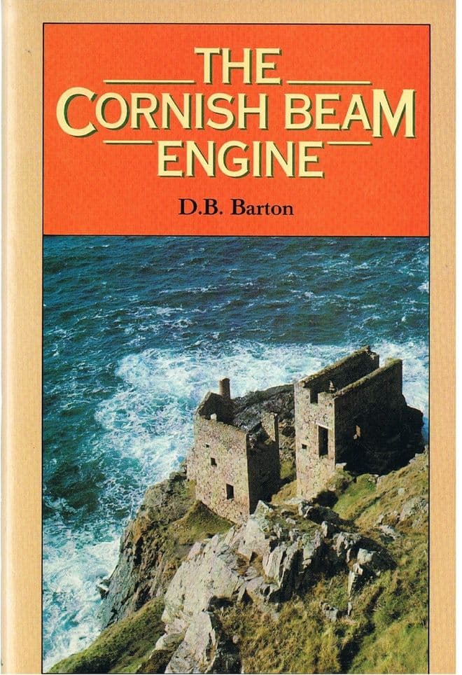 Cornish Beam Engine, The.  BARTON, D. B