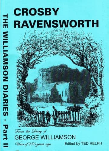 Crosby Ravensworth 1747-1782: The Diaries Williamson, (Part Two)