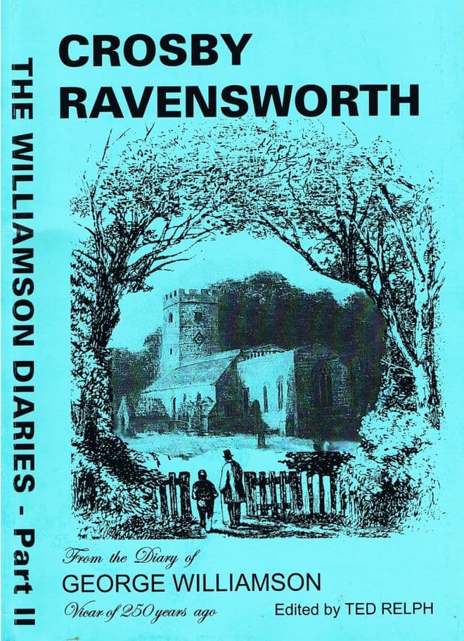 Crosby Ravensworth 1747-1782: The Diaries  Williamson, (Part Two) 