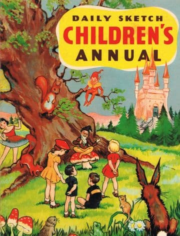 Daily Sketch Children's Annual Ivy Russell, R F Brown, Sylvia Allen et al