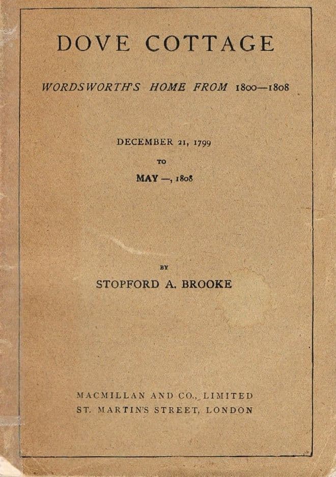 Dove Cottage : Wordsworth's Home from 1800-1808 BROOKE, Stopford, A.
