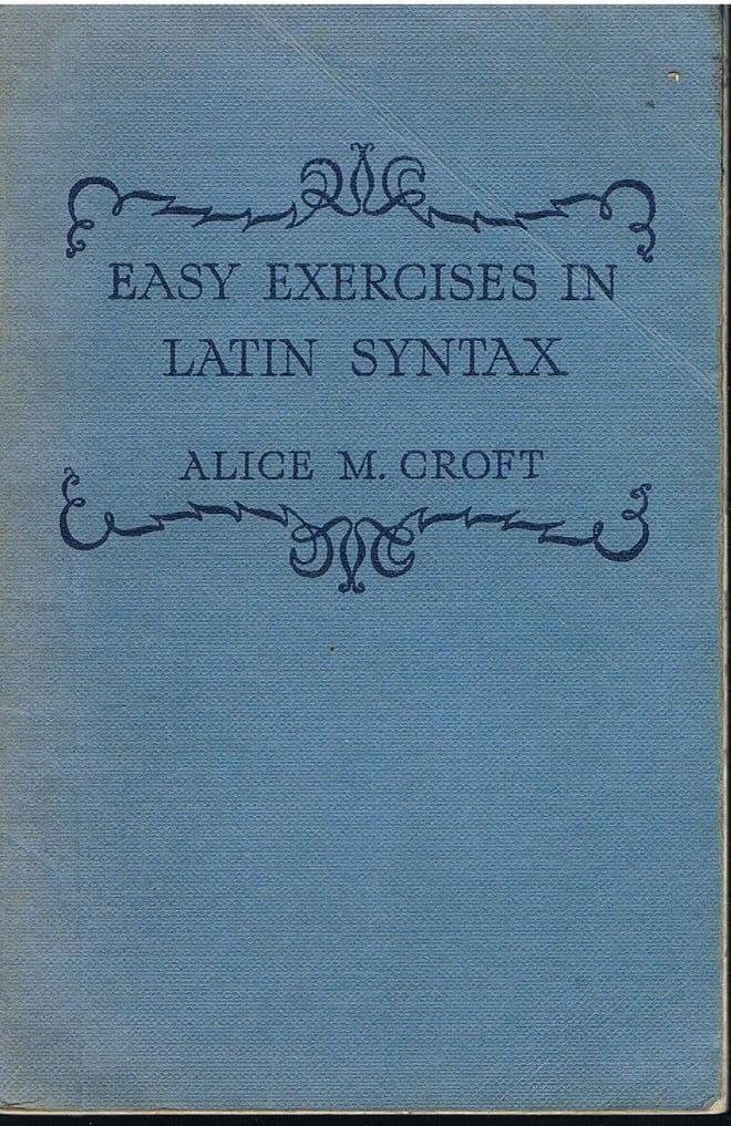 Easy Exercises in Latin Syntax CROFT, A. M.