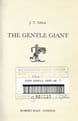 EDSON, J. T. The Gentle Giant