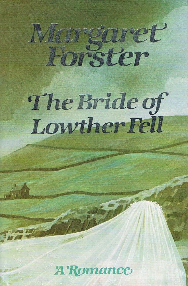 FORSTER, Margaret The Bride of Lowther Fell (1st edition)