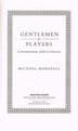 Gentlemen Versus Players - Conversations with Cricketers  (triple signed)  MARSHALL, Michael ( Dexte