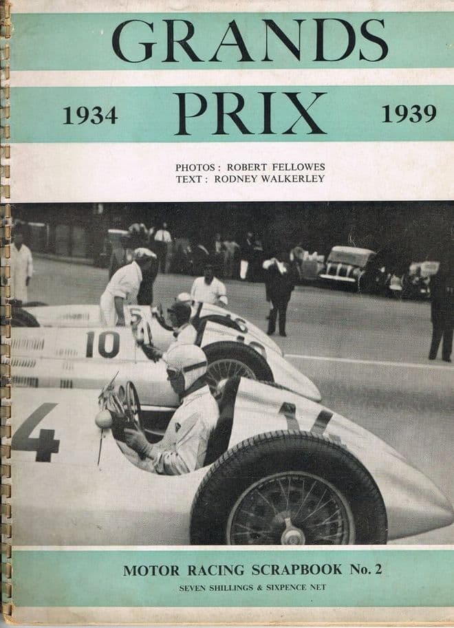 Grands Prix 1934-1939 Motor Racing Scrapbook No. 2 Rodney Walkerley