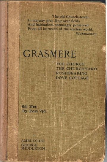 Grasmere: The Church, the Churchyard, Rushbearing, Dove Cottage MIDDLETON, George