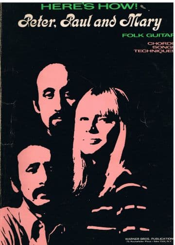 Here's How! Peter, Paul and Mary Folk Guitar FOX, Dan (Editor)