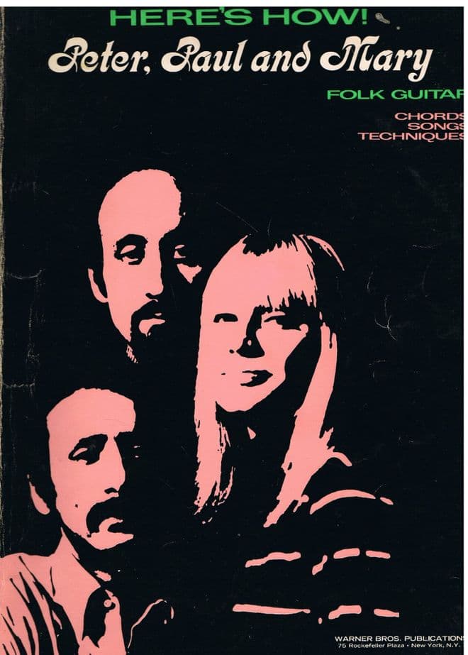 Here's How! Peter, Paul and Mary Folk Guitar FOX, Dan (Editor)