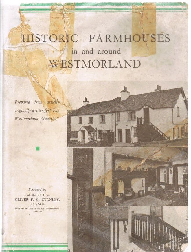 Historic Farmhouses In and Around Westmorland. Prepared from articles written for