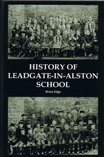 History of Leadgate-in-Alston School  EDGE, Brian