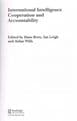 International Intelligence Cooperation and Accountability (Studies in Intelligence)  BORN, Hans, LEI