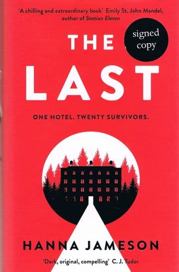 JAMESON, Hannah The Last : One Hotel. Twenty Survivors (signed first edition)