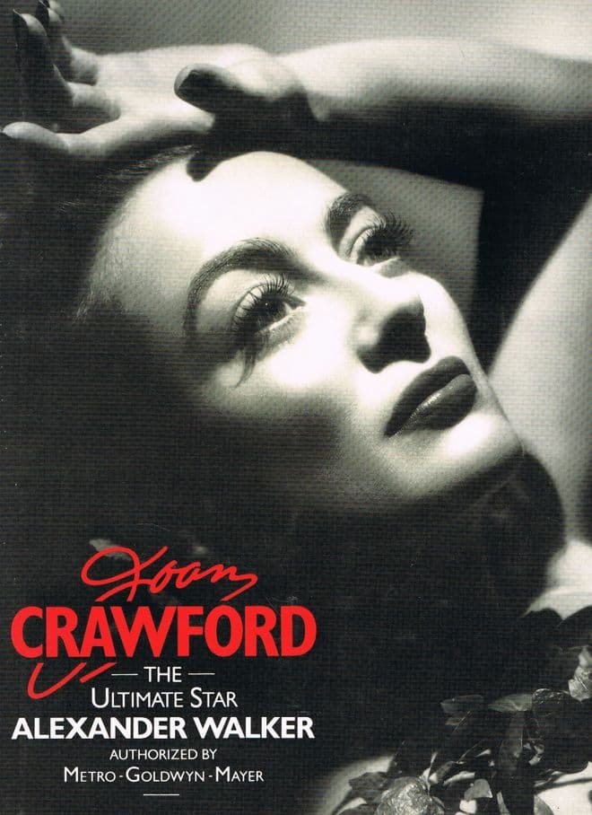 Joan Crawford. The Ultimate Star  WALKER, Alexander