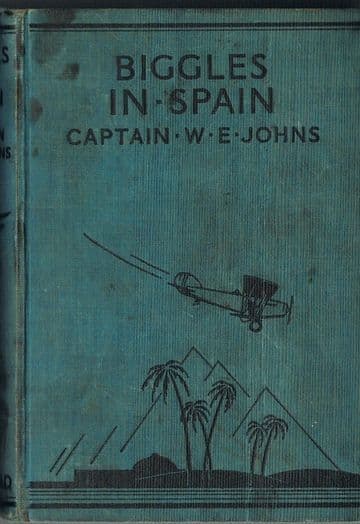 JOHNS, W. E. Captain Biggles in Spain (1st)