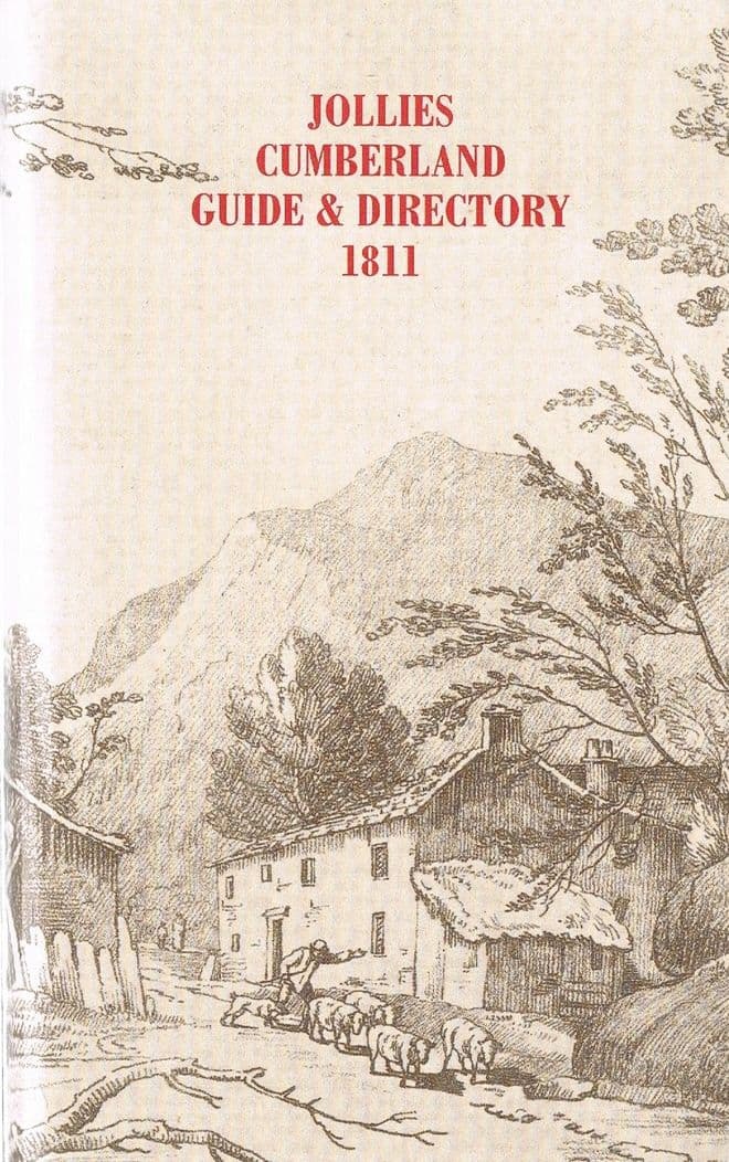 Jollie's Cumberland Guide and Directory, 1811; containing a descriptive tour through the county. JO