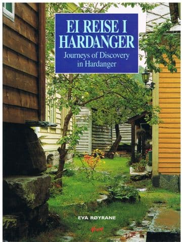 Journeys of Discovery in Hardanger  ( English text) Eva Royrane