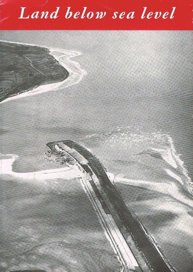 Land Below Sea Level : Holland in it's age-long fight against the waters VEEN, Dr Johan Van