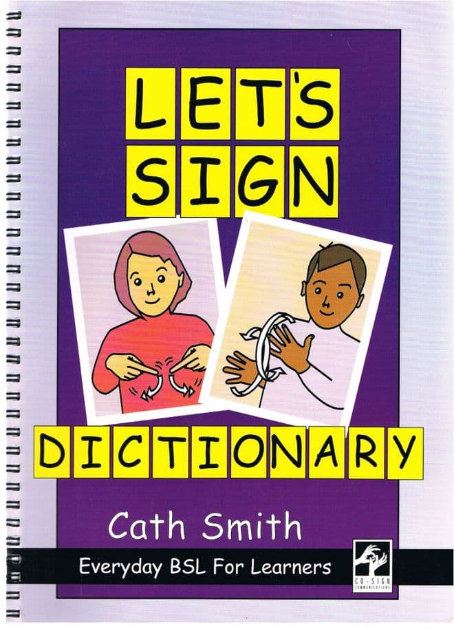 Let's Sign Dictionary Everyday BSL for Learners  SMITH, Cath