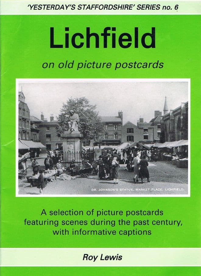 Lichfield on Old Picture Postcards (Yesterday's Staffordshire Series no.6) LEWIS, Roy