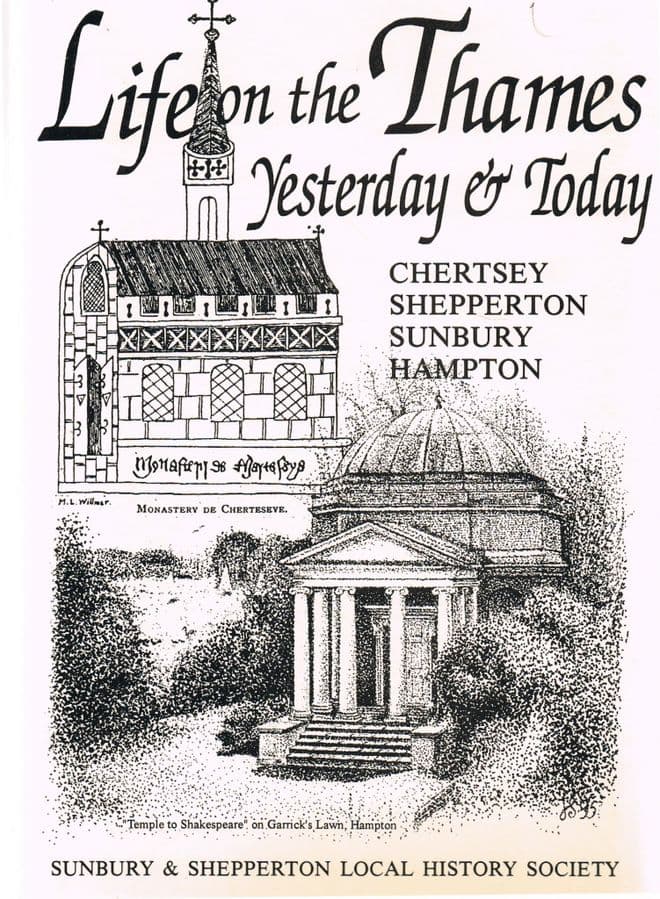 Life on the Thames, Yesterday and Today: Chertsey, Shepperton, Sunbury, Hampton  TRIMBLE, Nan (Edito