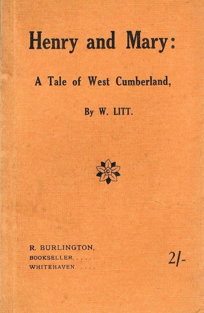 LITT, William Henry & Mary: A Local Tale Illustrative of the the Peculiar Habits, Customs and Divers