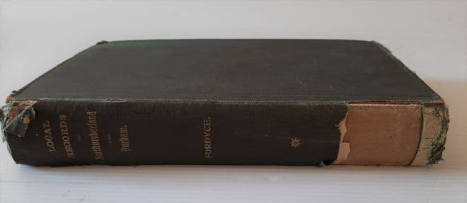 Local Records: or , Historical Register of Remarkable Events which have occurred in Northumberland a