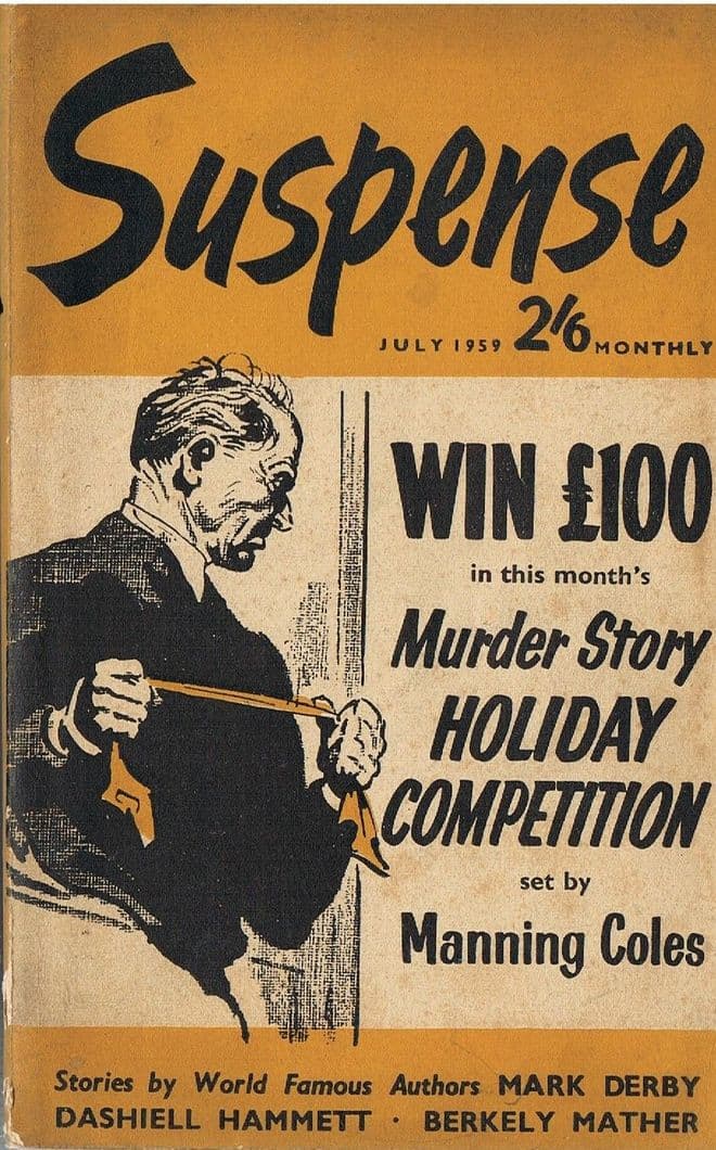 Mark Derby, Dashiell Hammett, Berkley Mather et al. Suspense July 1959 2'6 Monthly (A Fleetway Magaz