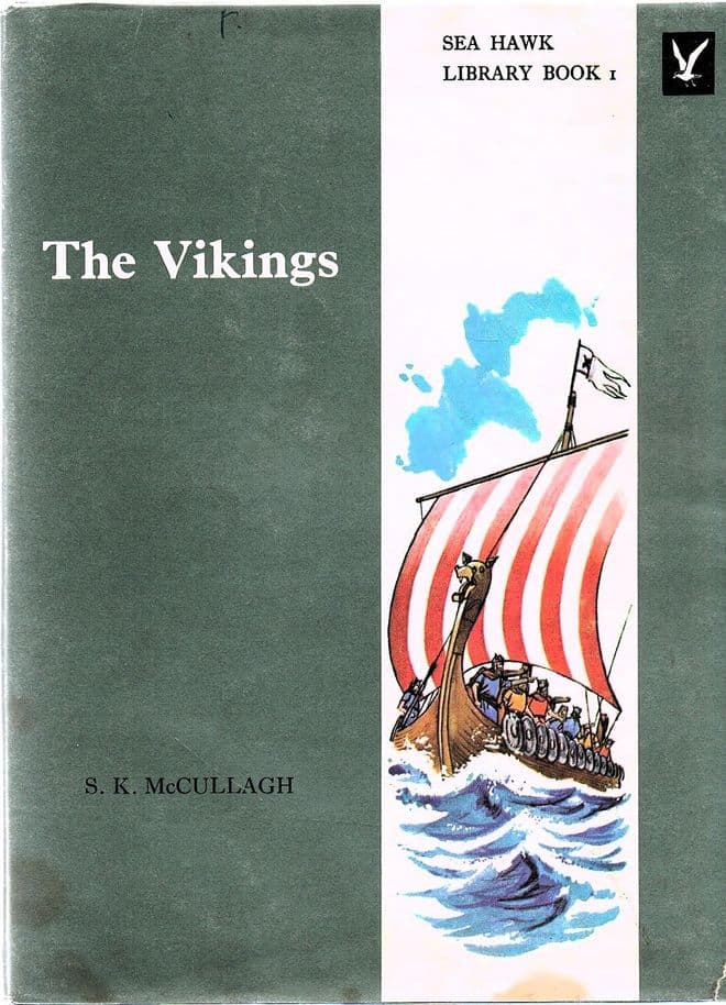 MCCULLACH, S. K.  The Vikings (Sea Hawk Library Book 1)