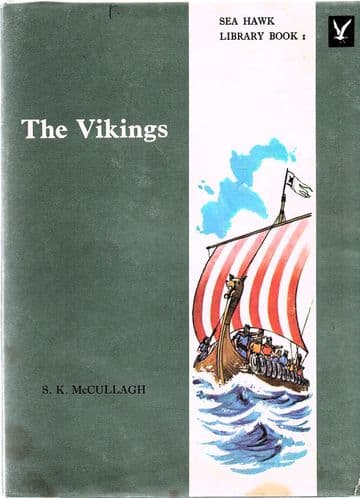 MCCULLACH, S. K. The Vikings (Sea Hawk Library Book 1)