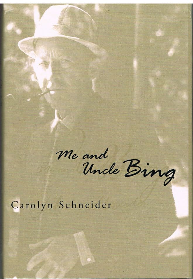 Me & Uncle Bing (signed and with DVD) Carolyn Schneider