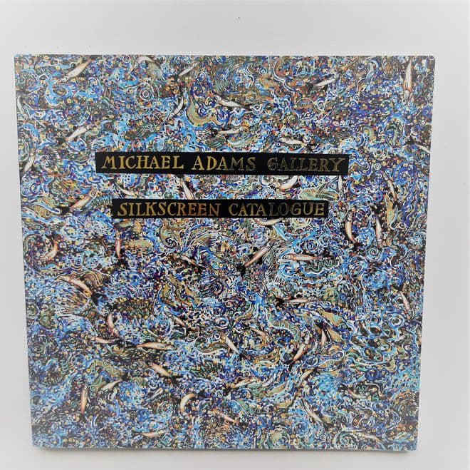 Michael Adams Gallery Silkscreen Catalogue ADAMS, Michael