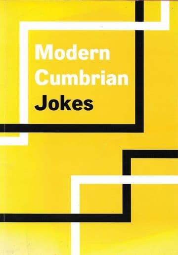 Modern Cumbrian Jokes :Jokes collected in Cumbria between 1 August and 1 November 2014 Common Cultur