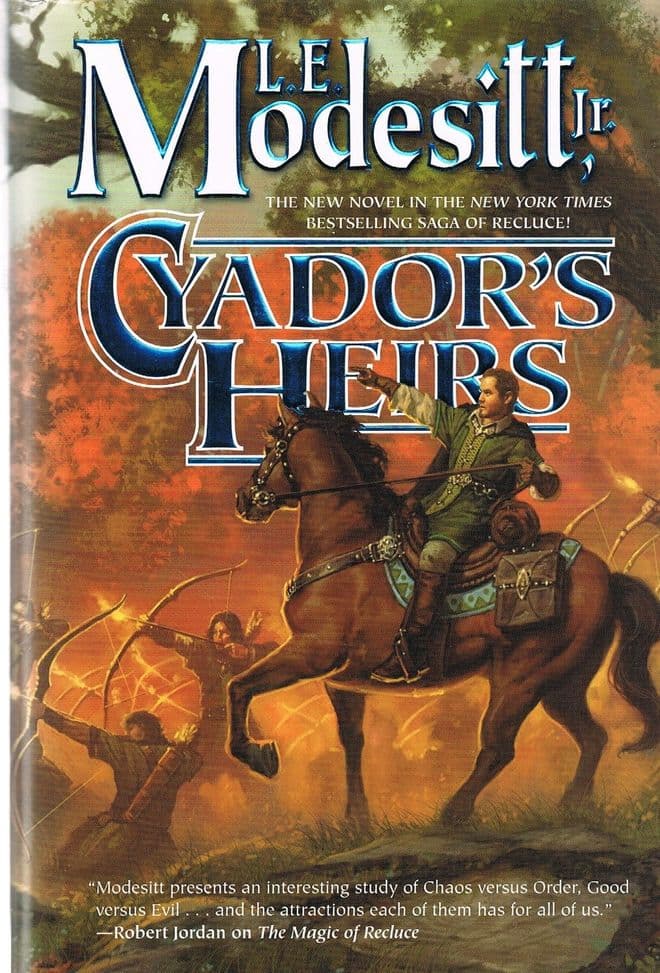 MODESITT, L. E  Cyador's Heirs (Saga of Recluce) 1st edit.